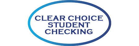 Clear Choice Student Checking